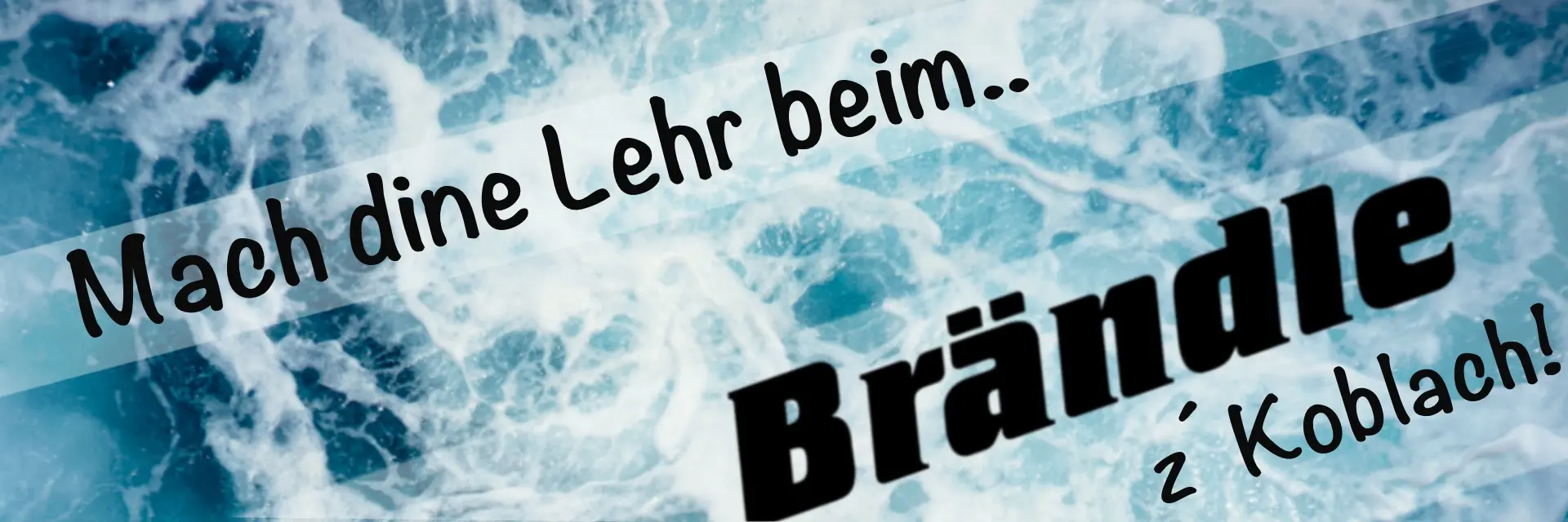 Mach dine Lehr beim Brändle